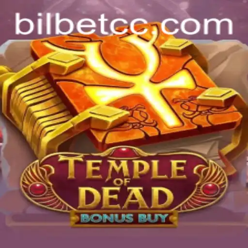 Exploring the Exciting World of TempleofDeadBonusBuy at BilBet